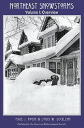 Northeast Snowstorms - 2 Volume Set: Vol. I: Overview; Vol. II: The Cases Volume 32