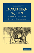 Northern 'Ajln, 'within the Decapolis'