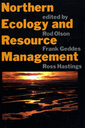 Northern Ecology and Resource Management: Memorial Essays Honouring Do Gill