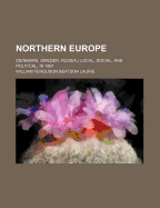 Northern Europe: (Denmark, Sweden, Russia, ) Local, Social, and Political, in 1861