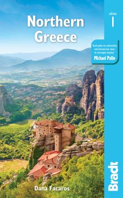 Northern Greece: Including Thessaloniki, Macedonia, Pelion, Mount Olympus, Chalkidiki, Meteora and the Sporades - Facaros, Dana