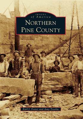 Northern Pine County - Foster, Earl J, and Troolin, Amy