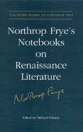 Northrop Frye's Notebooks on Renaissance Literature