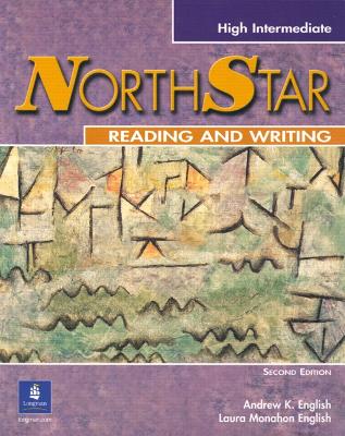 Northstar Reading and Writing High-Intermediate W/CD - English, Andrew K, and English, Laura M