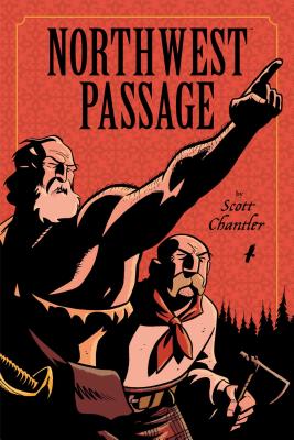 Northwest Passage: Annotated Edition - Chantler, Scott