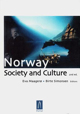 Norway: Society & Culture - Maagero, Eva, and Simonsen, Birte