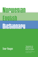 Norwegian-English Dictionary: A Pronouncing and Translating Dictionary of Modern Norwegian (Bokml and Nynorsk) with a Historical and Grammatical Introduction