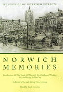 Norwich Memories: Recollections of the People of Norwich on Childhood, Working Life and Living in the City