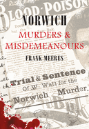 Norwich Murders & Misdemeanours