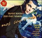 Nos Souvenirs - Jean-Marc Luisada (piano); Laurent Korcia (violin)
