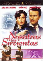 Nosotras Las Sirvientas - 