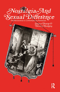 Nostalgia and Sexual Difference: The Resistance to Contemporary Feminism
