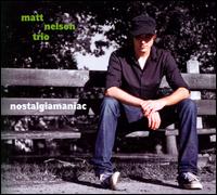 Nostalgiamaniac - Matt Nelson