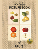 Nostalgic Picture Book of Fruit: Large Format Gift Book for People with Alzheimer's/ Dementia