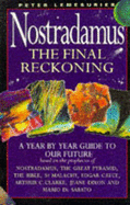 Nostradamus: The Final Reckoning - A Year by Year Guide to Our Future