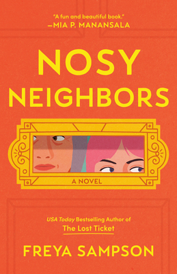 Nosy Neighbors - Sampson, Freya