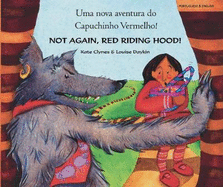 Not again, Red Riding Hood (Portuguese/Eng)