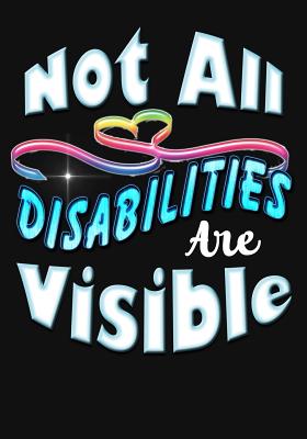 Not All Disabilities Are Visible Composition Notebook: Planning Composition Notebook 150 Page 7x10 College Ruled Planner/Journal - Gems, Velvet