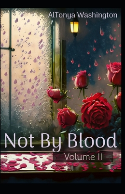 Not By Blood: Volume 2 - Washington, Altonya