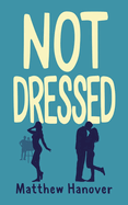 Not Dressed