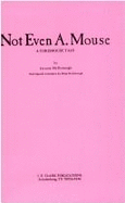 Not Even A. Mouse: A Chris-Mouse Tale