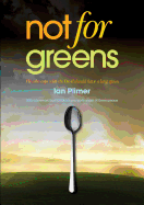 Not for Greens: He Who Sups with the Devil Should Have a Long Spoon