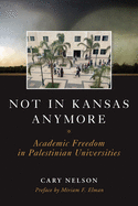 Not in Kansas Anymore: Academic Freedom in Palestinian Universities
