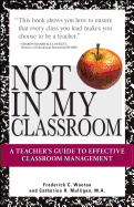 Not in My Classroom!