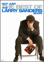 Not Just the Best of the Larry Sanders Show [4 Discs] - 