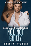 Not, Not Guilty: A Cliff Ford Mystery