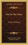 Not On The Chart: A Novel Of Today