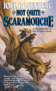 Not Quite Scaramouche: A Guardians of the Flame Novel - Rosenberg, Joel