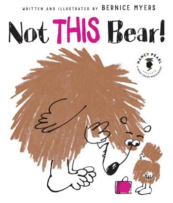 Not This Bear! - Pearl, Nancy (Introduction by)