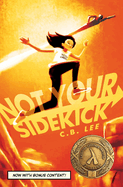 Not Your Sidekick: Volume 1