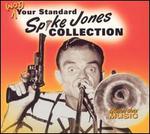 Not Your Standard Spike Jones Collection - Spike Jones