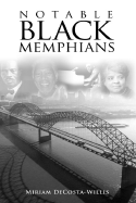 Notable Black Memphians - Decosta-Willis, Miriam