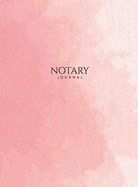 Notary Journal: Hardbound Public Record Book for Women, Logbook for Notarial Acts, 390 Entries, 8.5" x 11", Pink Blush Cover