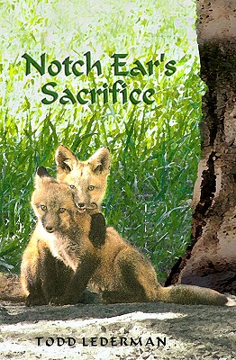 Notch Ear's Sacrifice - Lederman, Todd