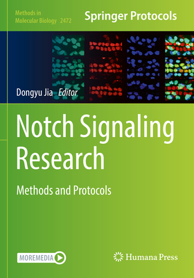 Notch Signaling Research: Methods and Protocols - Jia, Dongyu (Editor)