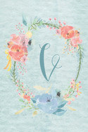 Notebook 6"x9" - Initial V - Light Blue and Pink Floral Design: College ruled notebook with initials/monogram - alphabet series.
