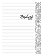 Notebook: 8.5x11 College Ruled Journal with Ornaments Margins for Adult Coloring