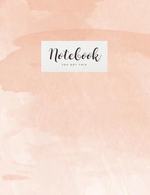 Notebook: Beautiful peach watercolor You got this &#9733; School supplies &#9733; Personal diary &#9733; Office notes 8.5 x 11 - big notebook 150 pages College ruled - Paper Juice