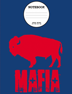 Notebook: Buffalo Mafia - Wide Ruled - 8.5" x 11"