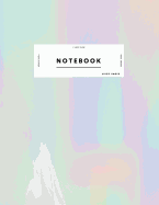 Notebook: Cute Pink Blue Green Gradient Holographic Journal Women and Girls &#9733; School Supplies &#9733; Personal Diary &#9733; Notes 8.5 X 11 - A4 Notebook 150 Pages Workbook