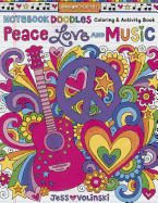 Notebook Doodles Peace, Love, and Music: Coloring & Activity Book