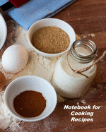 Notebook for Cooking Recipes: Organizer to Collect Favorite Recipes