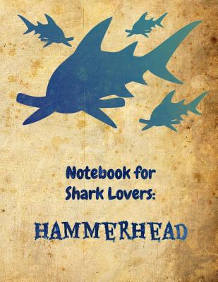 Notebook for Shark Lovers: Hammerhead - Watts, Sara a