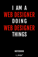 Notebook for Web Designers / Web Designer: awesome handy Note Book [120 blank lined ruled pages]