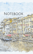 Notebook: Venice Italy Architecture Channel Buildings Italian Gondola Water Building History Europe