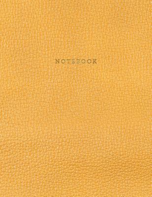 Notebook: Vintage Yellow Orange Leather Style - Gold Lettering - Softcover - 150 College-ruled Pages - 8.5 x 11 size - Shady Grove Notebooks